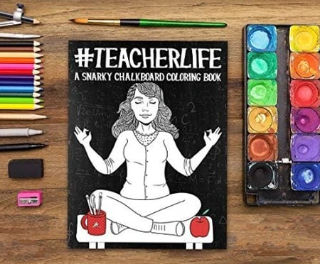 Teacher Life : Carnet de Coloriage Satirique